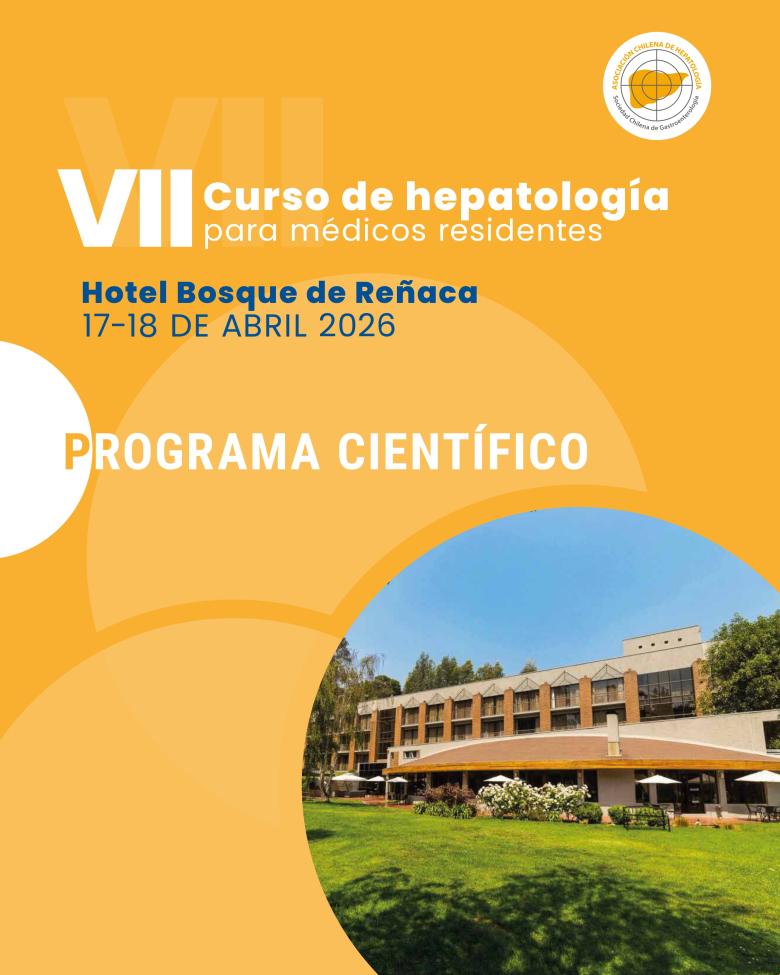 VII Curso de Hepatología para Médicos Residentes, Asociación Chilena de Hepatología y Sociedad Chilena de Gastroenterología